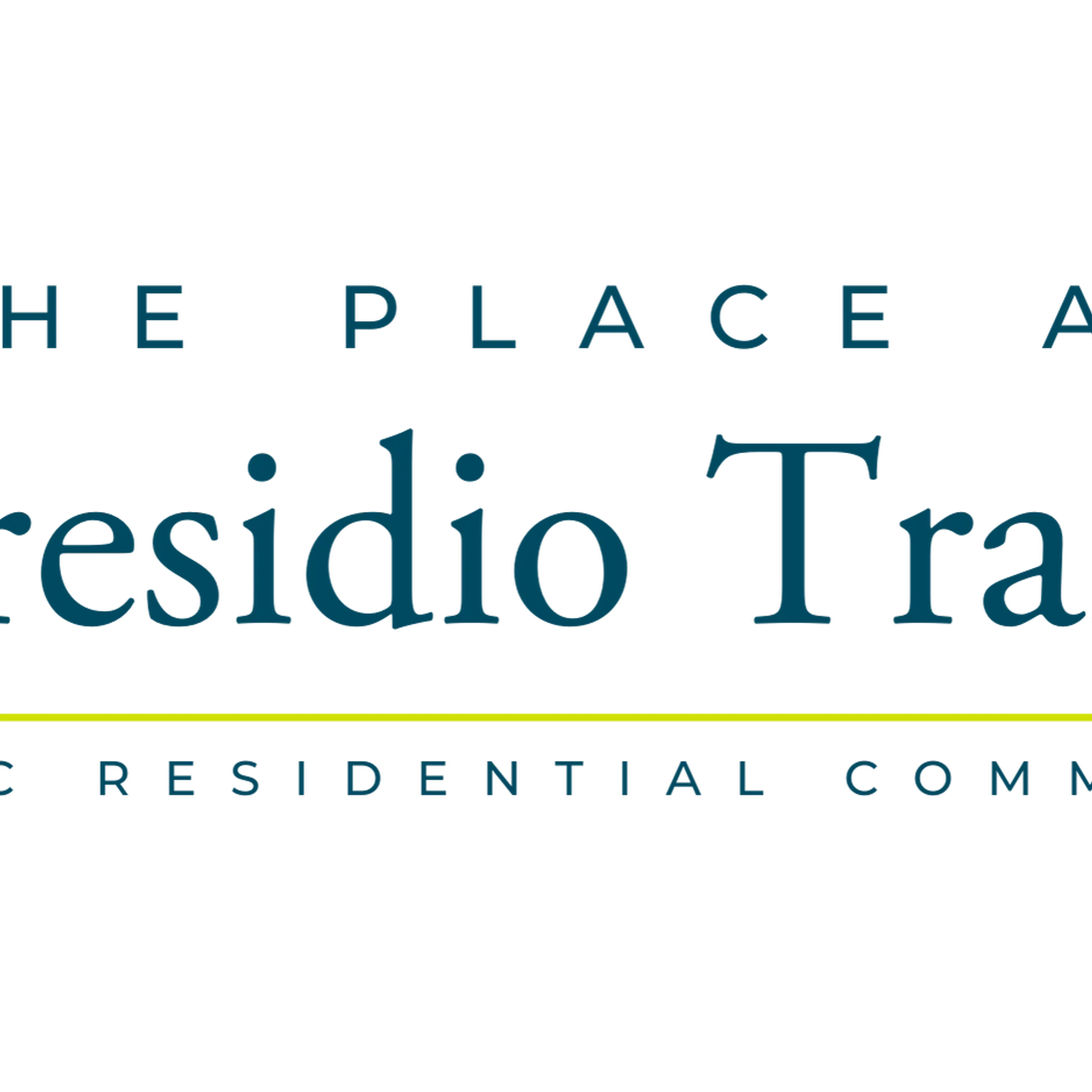 The place at presidio trails